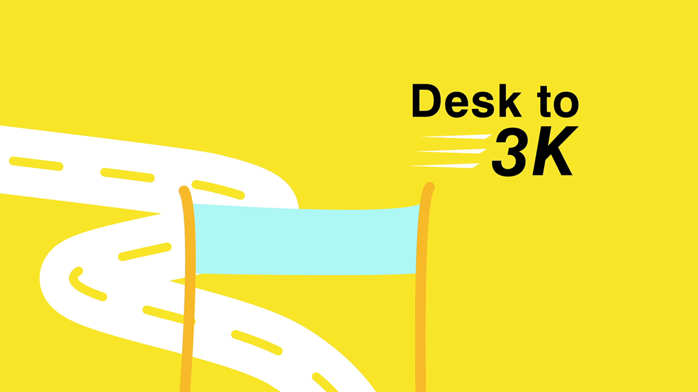 Desk to 3K
