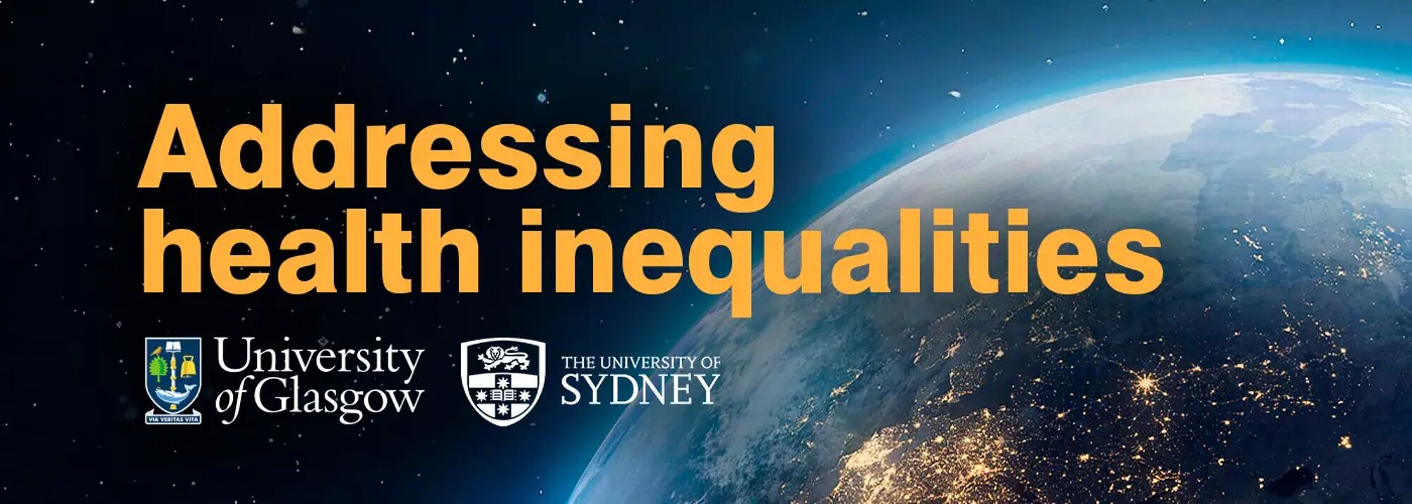 Image of earth from space overlaid with the words 'Addressing health inequalities' and the logos of the University of Glasgow and the University of Sydney