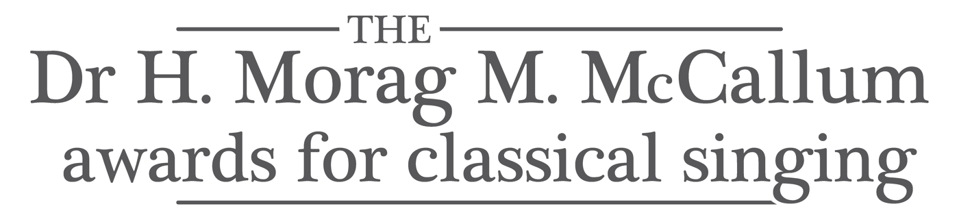 The Dr H. Morag M. McCallum awards for classical singing