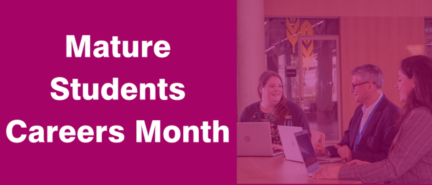 Mature Student Careers Month
