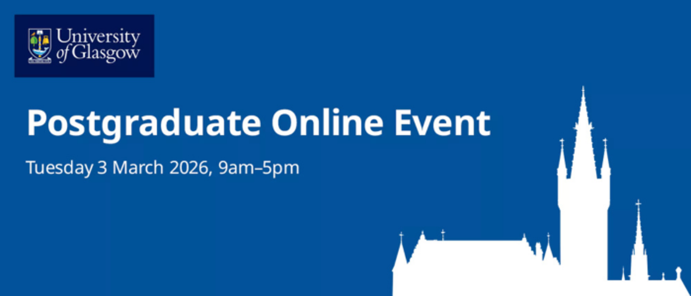 University of Glasgow graphic advertising a Postgraduate Online Event on Tuesday 3 March 2026, 9am–5pm, with a white university building silhouette on a blue background
