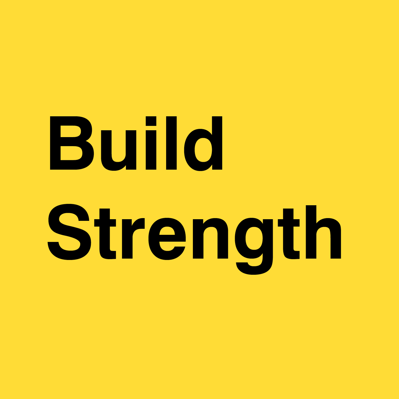 Build Strength