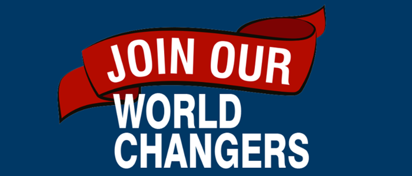 Join our world changers
