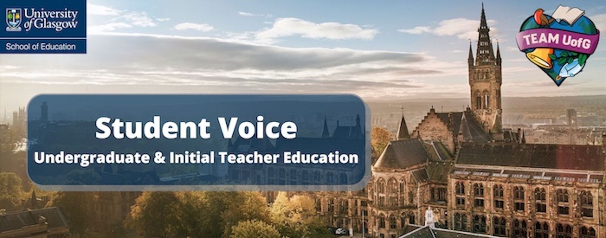 image of gilbert scott building with school of education logo and student voice undergraduate and initial teacher education heading